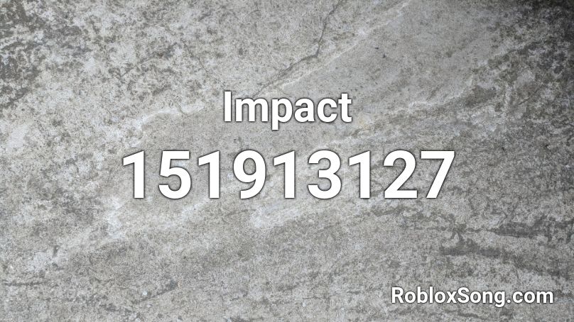 Impact Roblox ID