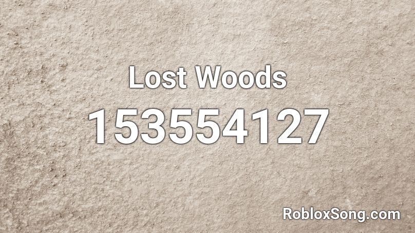 Lost Woods Roblox Id Roblox Music Codes - lost in sound roblox id