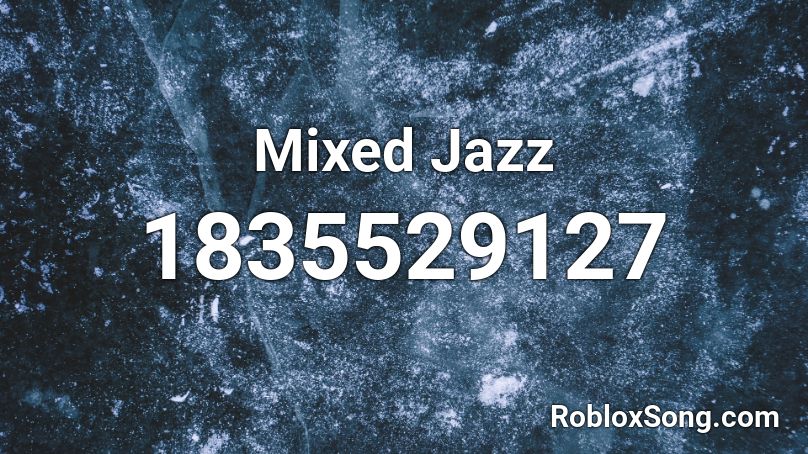 Mixed Jazz Roblox ID