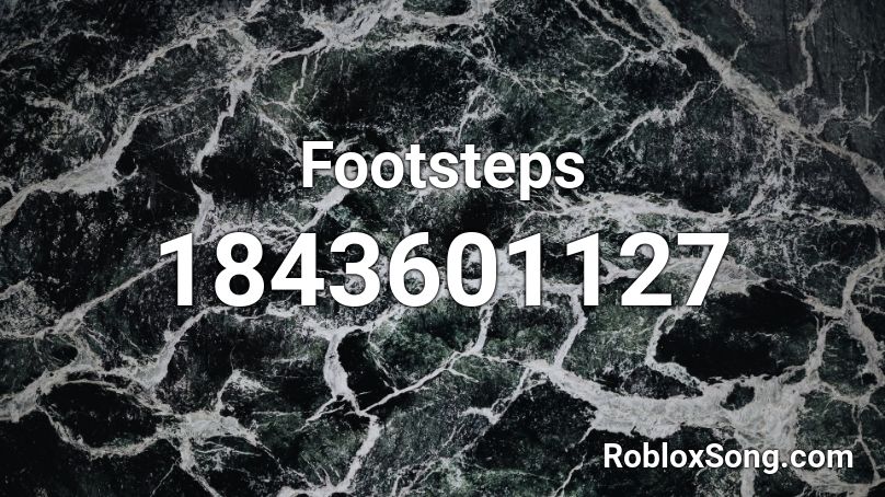 Footsteps Roblox ID