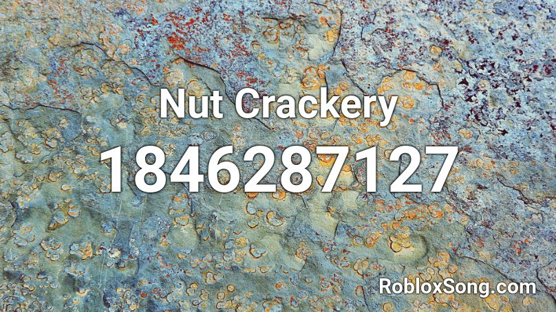 Nut Crackery Roblox ID