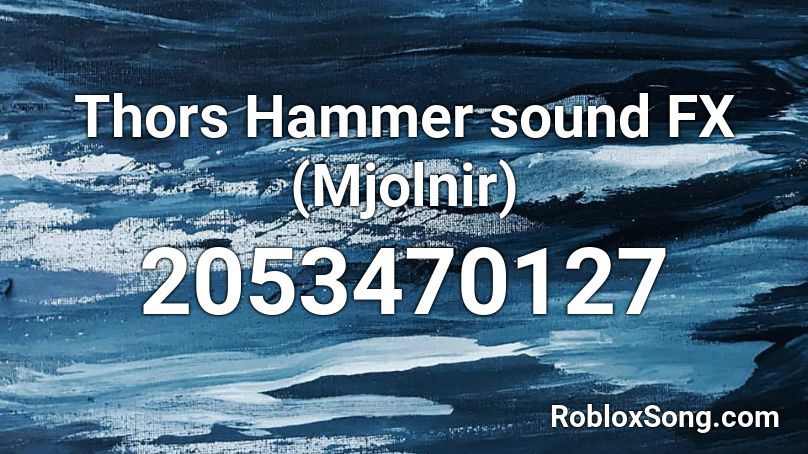 Thors Hammer sound FX (Mjolnir) Roblox ID