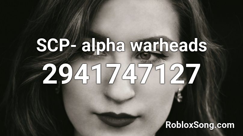 SCP- alpha warheads Roblox ID