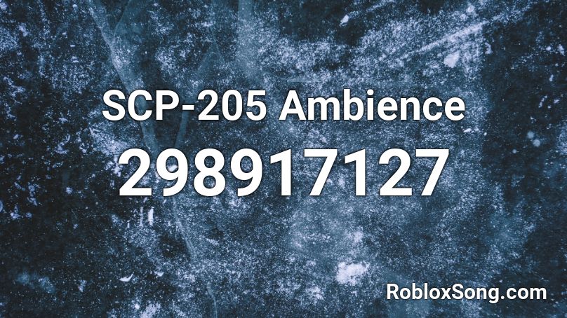 SCP-205 Ambience Roblox ID