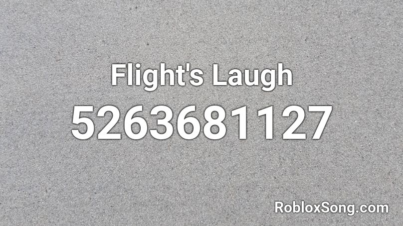 Flight's Laugh Roblox ID