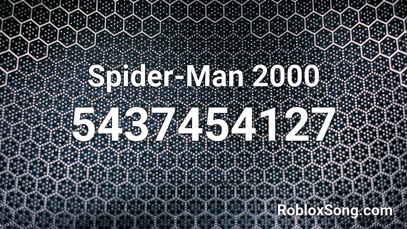 Spider-Man 2000 Roblox ID