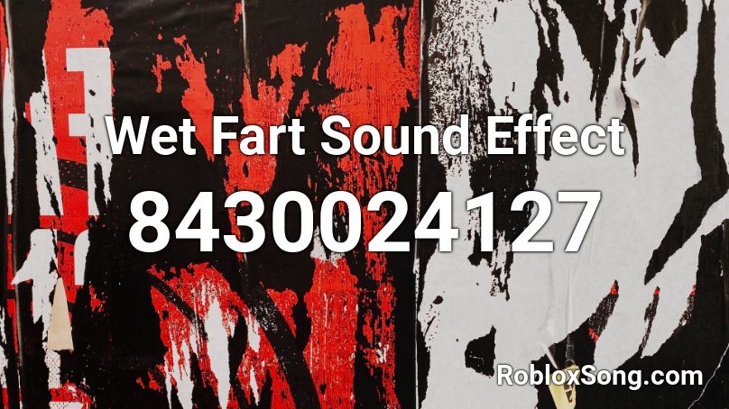 Wet Fart Sound Effect Roblox ID