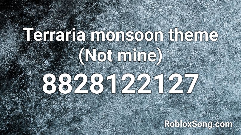 Terraria monsoon theme (Not mine) Roblox ID