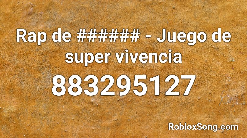 Rap de ###### - Juego de super vivencia Roblox ID