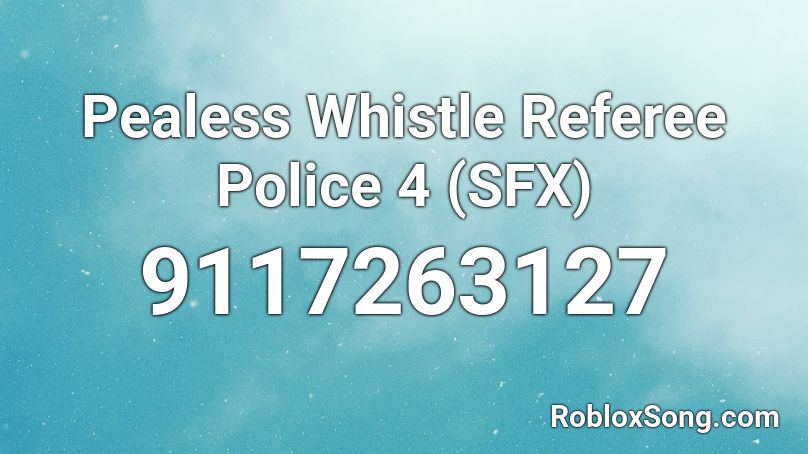 Pealess Whistle Referee Police 4 (SFX) Roblox ID