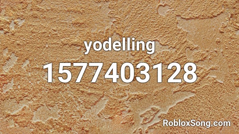 yodelling Roblox ID