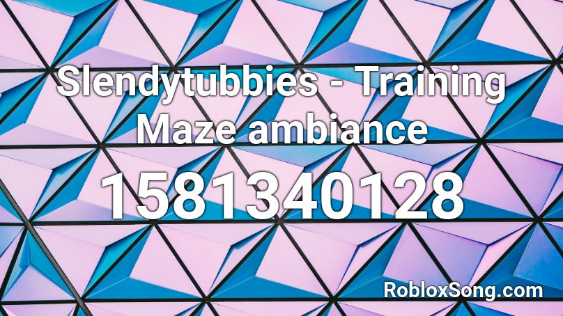 Slendytubbies - Training Maze ambiance Roblox ID