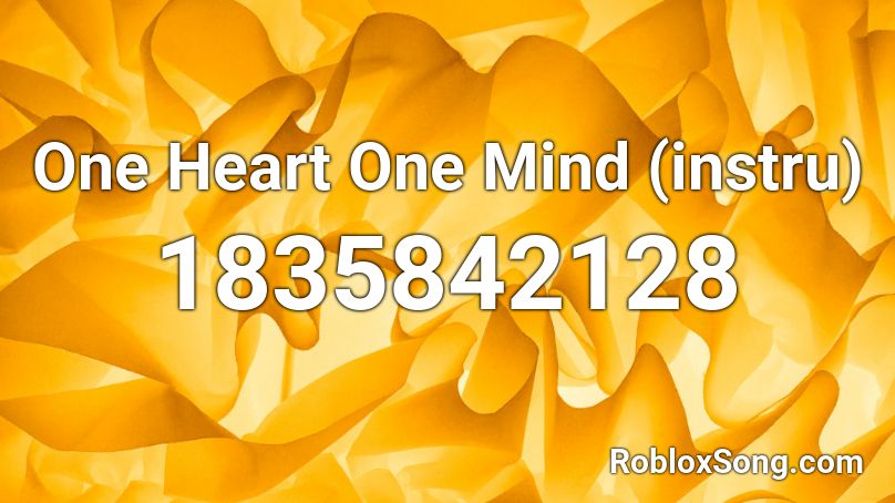 One Heart One Mind (instru) Roblox ID