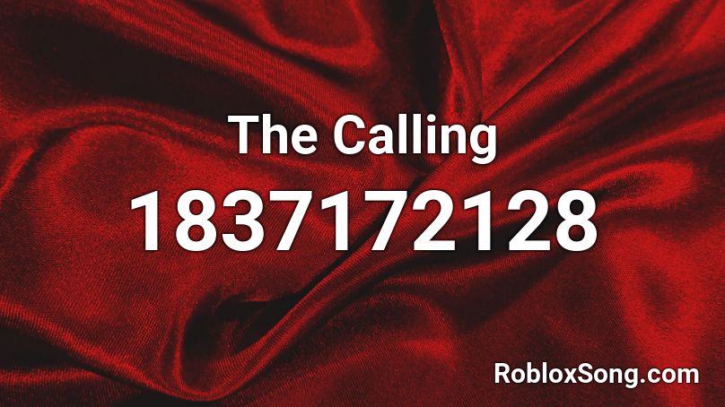 The Calling Roblox ID