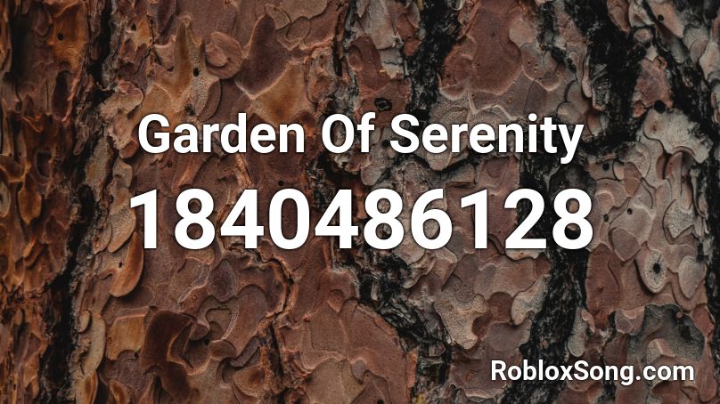 Garden Of Serenity Roblox ID