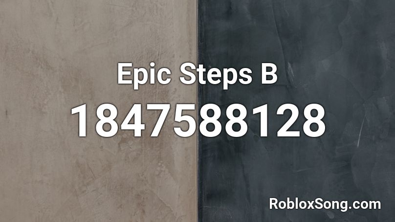 Epic Steps B Roblox ID