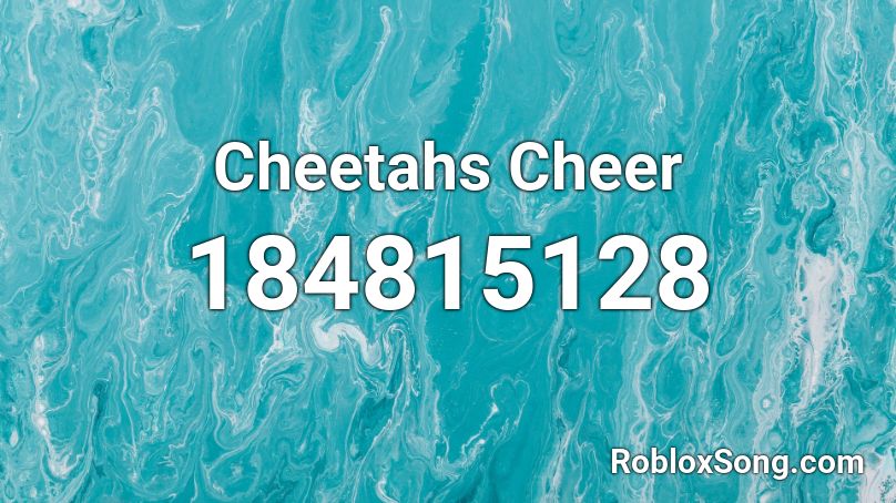 Cheetahs Cheer Roblox ID