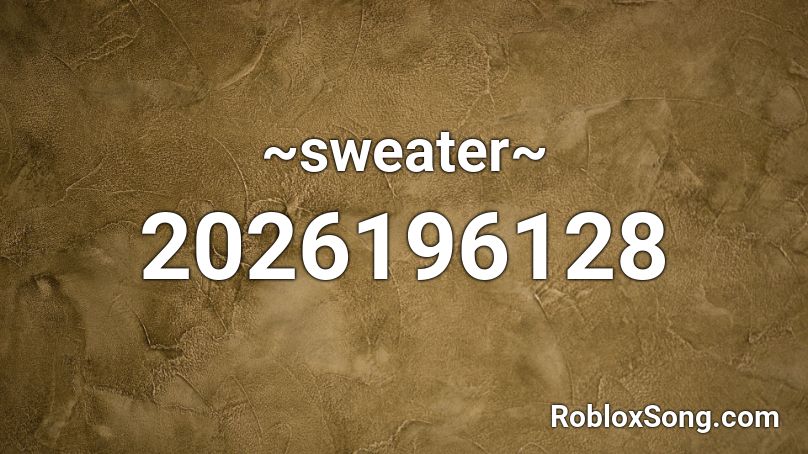 ~sweater~ Roblox ID