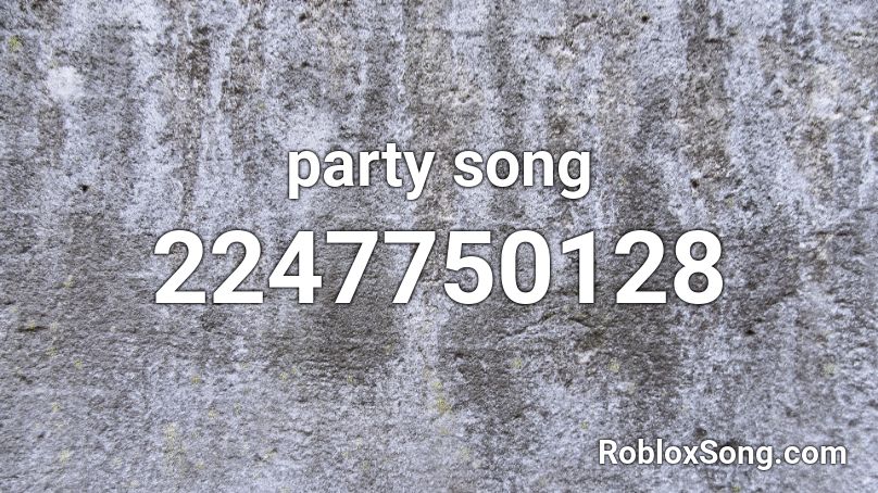 party song Roblox ID
