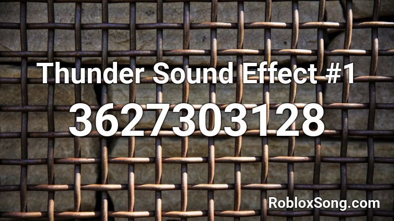 Thunder Sound Effect #1 Roblox ID
