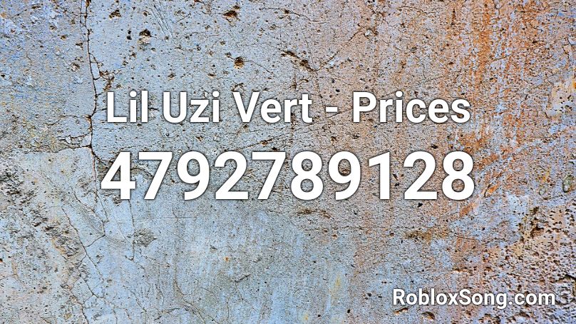 Lil Uzi Vert - Prices Roblox ID