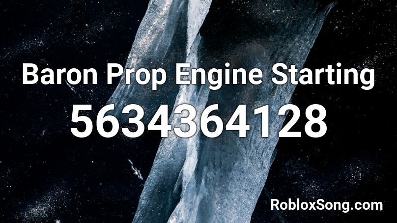 Baron Prop Engine Starting Roblox ID