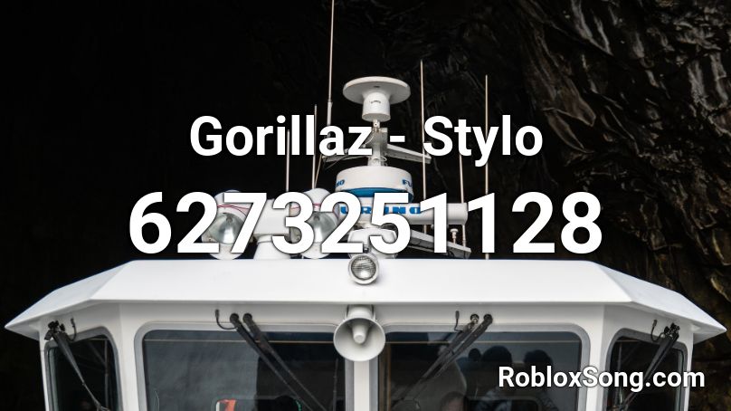 Gorillaz - Stylo Roblox ID