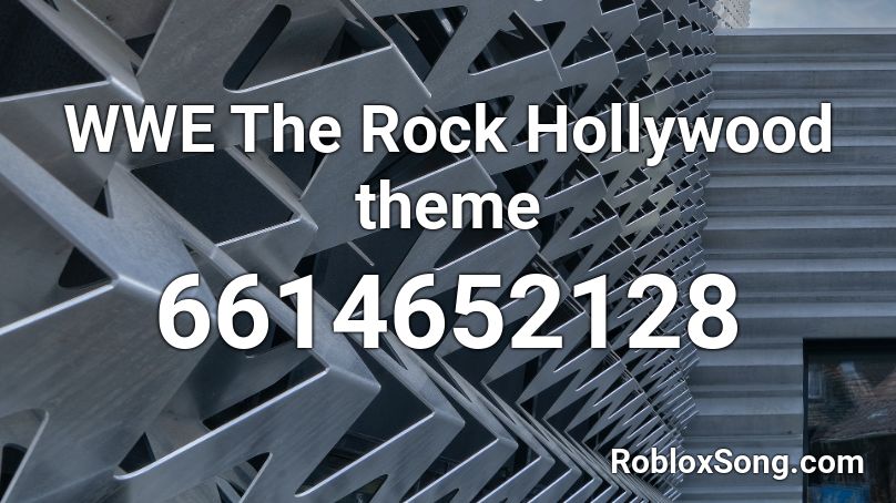 WWE The Rock Hollywood theme Roblox ID