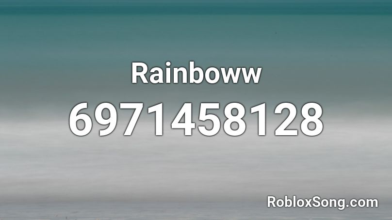 Rainboww Roblox ID