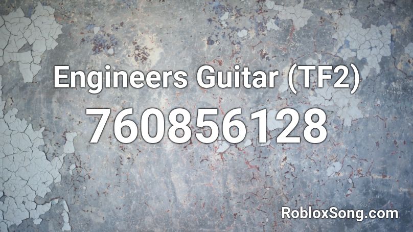 Engineers Guitar (TF2) Roblox ID