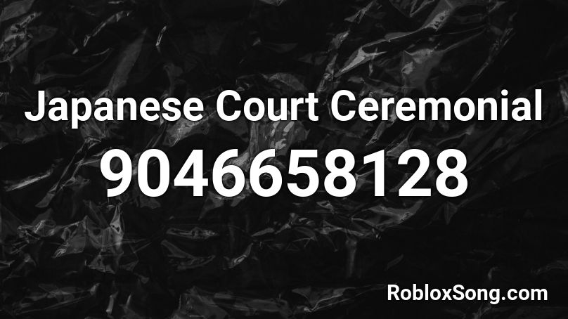 Japanese Court Ceremonial Roblox ID