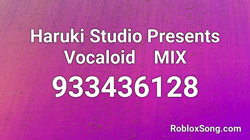 Haruki Studio Presents Vocaloid　MIX Roblox ID