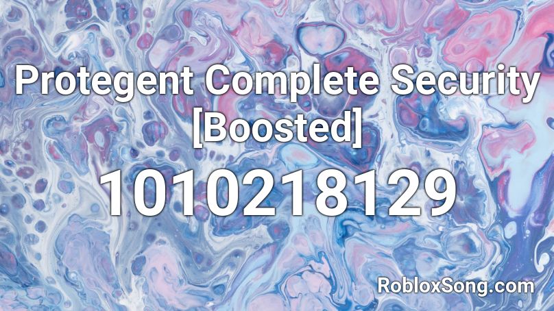 Protegent Complete Security [Boosted] Roblox ID - Roblox music codes
