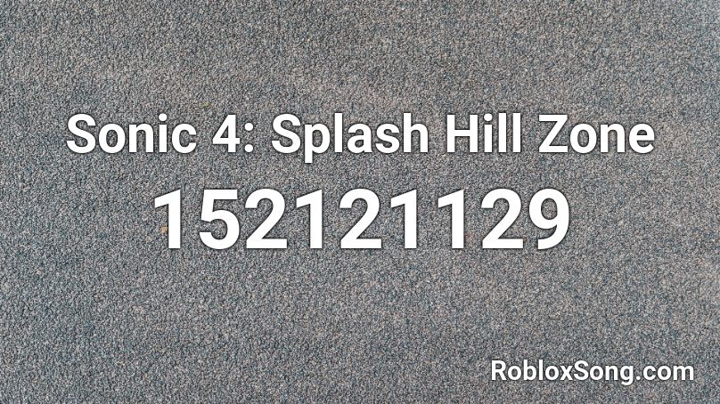 Sonic 4: Splash Hill Zone Roblox ID