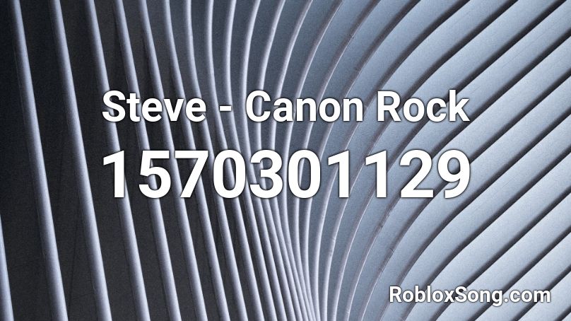Steve - Canon Rock Roblox ID