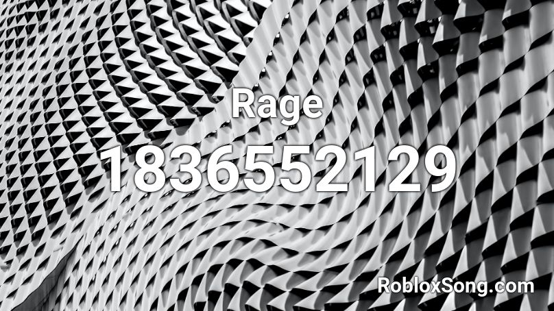 Rage Roblox ID