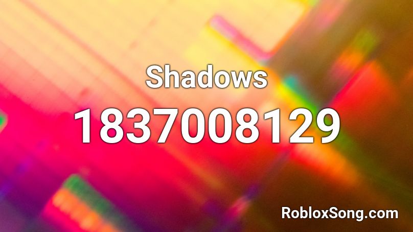 Shadows Roblox ID