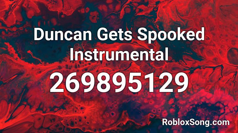 Duncan Gets Spooked Instrumental Roblox ID