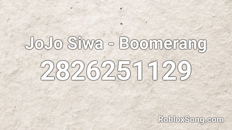 JoJo Siwa - Boomerang  Roblox ID