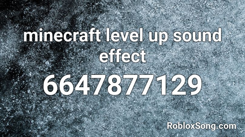 minecraft level up sound effect Roblox ID