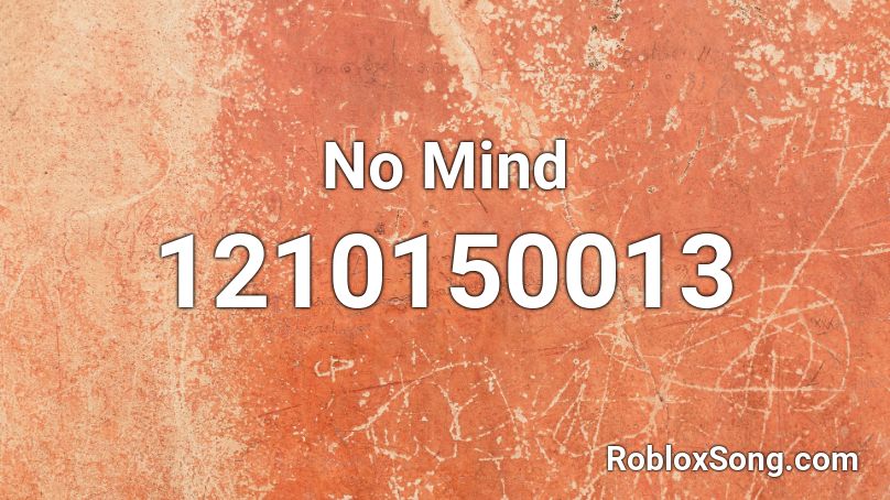 No Mind Roblox ID