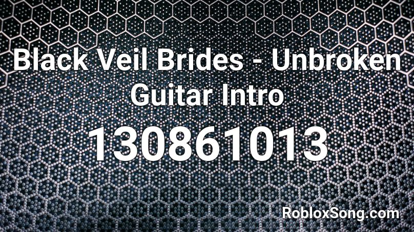 Black Veil Brides - Unbroken Guitar Intro Roblox ID