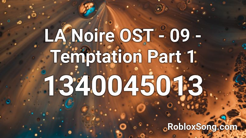 LA Noire OST - 09 - Temptation Part 1 Roblox ID