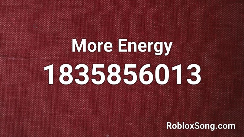 More Energy Roblox ID