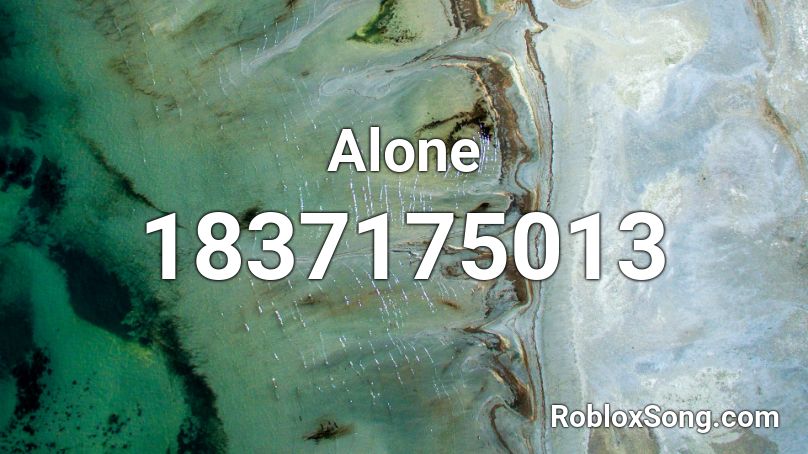 Alone Roblox ID