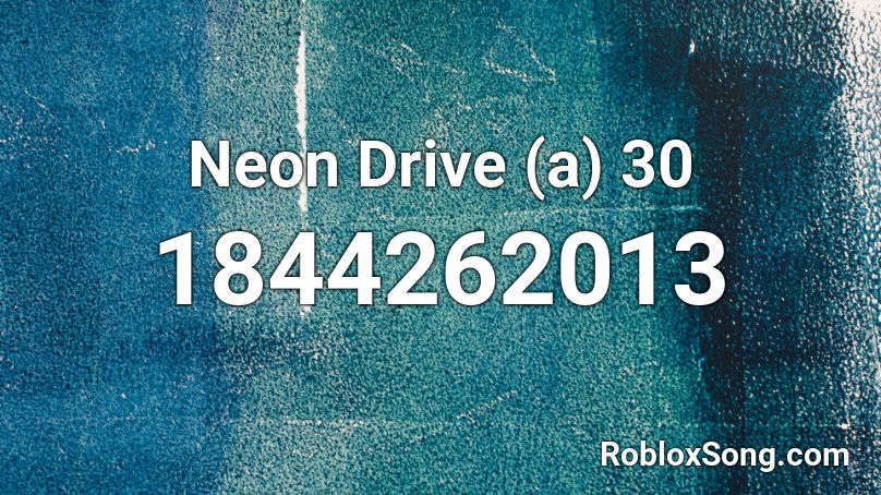 Neon Drive (a) 30 Roblox ID