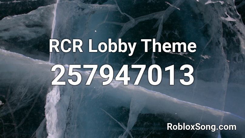 RCR Lobby Theme Roblox ID