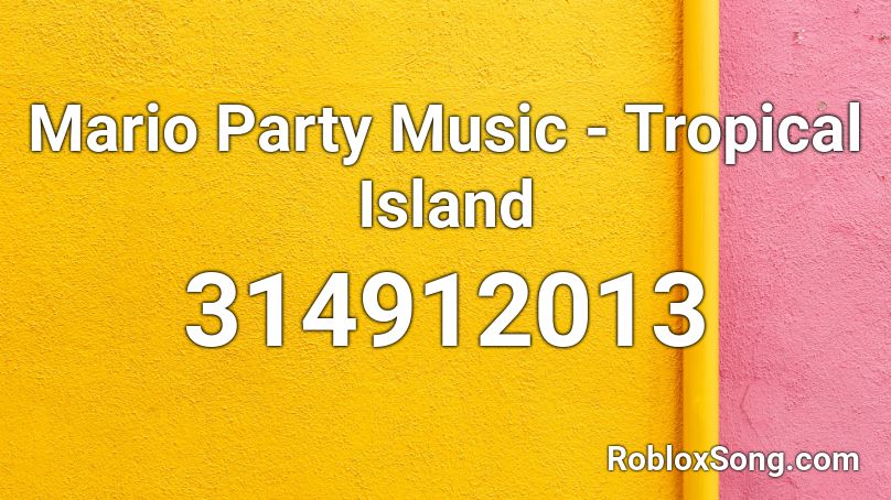 Mario Party Music - Tropical Island Roblox ID