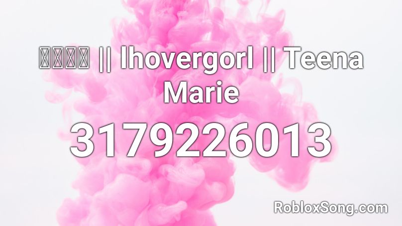 𝓙𝓪𝓬𝓴 || lhovergorl || Teena Marie Roblox ID