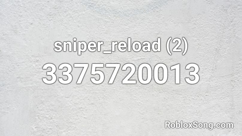 sniper_reload (2) Roblox ID